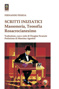 Scritti iniziatici - massoneria teosofia rosacrocianesimo 