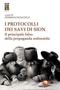 Protocolli dei savi di sion - il principale falso della propaganda antisemita 