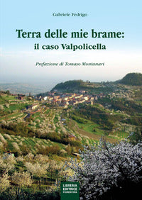 Terra delle mie brame - il caso valpolicella 