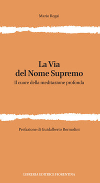 Via del nome supremo - il cuore della meditazione profonda 