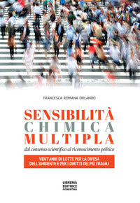 Sensibilita' chimica multipla - dal consenso scientifico al riconoscimento politico 