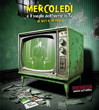 Mercoledi' e il meglio dell'horror in tv di ieri e di oggi 