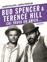 Bud spencer e terence hill chi trova un amico 