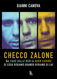 Checco zalone - da cado dalle nubi a buen camino di cosa ridiamo quando ridiamo di lui 