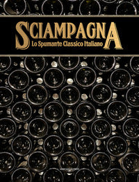 Sciampagna - lo spumante classico italiano 