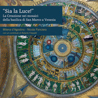 Sia la luce - la creazione nei mosaici della basilica di san marco a venezia 
