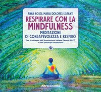 Respirare con la mindfulness - meditazione di consapevolezza e respiro 