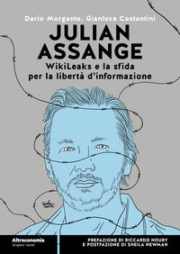 Julian assange - wikileaks e la sfida per la liberta' d'informazione 