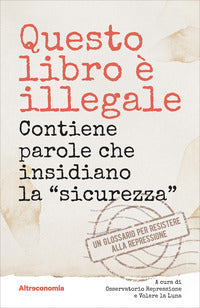 Questo libro e' illegale - contiene parole che insidiano la sicurezza 
