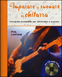 Imparare a suonare la chitarra - una guida accessibile per cominciare a suonare 
