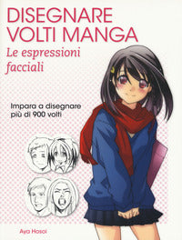 Disegnare volti manga - le espressioni facciali 