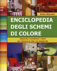 Enciclopedia degli schemi di colore - imparare a combinare i colori per ottenere lo stile 