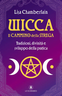 Wicca il cammino della strega 