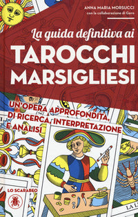 Guida definitiva dei tarocchi marsigliesi 