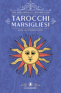 Tarocchi marsigliesi guida all'interpretazione 