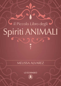 Piccolo libro degli spiriti animali 