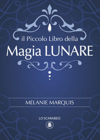 Piccolo libro della magia lunare 