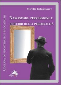Narcisismo perversione e disturbi della personalita' 