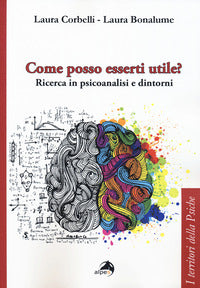 Come posso esserti utile - ricerca in psicoanalisi e dintorni 