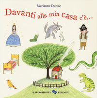 Davanti alla mia casa c'e' 