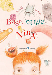 Basta bugie nina ! 