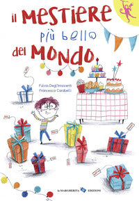 Mestiere piu' bello del mondo 