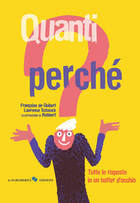 Quanti perche' - tutte le risposte in un batter d'occhio 