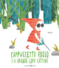 Cappuccetto rosso e il grande lupo cattivo 