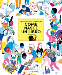 Come nasce un libro - dietro le quinte dell'editoria 