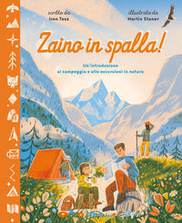 Zaino in spalla - un'introduzione al campeggio e alle escursioni in natura 