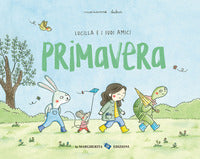 Lucilla e i suoi amici primavera 