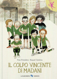 Colpo vincente di madani 