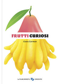 Frutti curiosi 