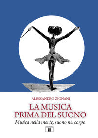 Musica prima del suono - musica nella mente suono nel corpo 