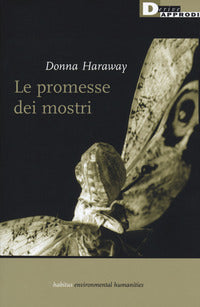 Promesse dei mostri - una politica rigeneratrice per l'alterita' inappropriata 