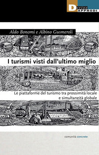Turismi visti dall'ultimo miglio - le piattaforme del turismo tra prossimita' locale e 