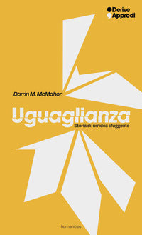 Uguaglianza. storia di un'idea sfuggente 