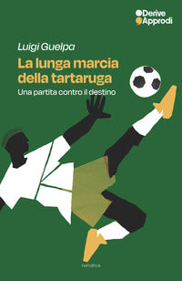 Lunga marcia della tartaruga - una partita contro il destino 