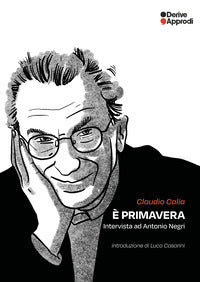 E' primavera - intervista a antonio negri 