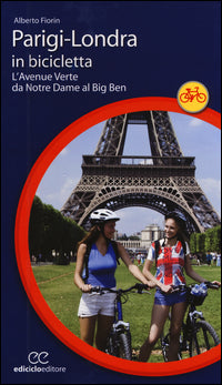 Parigi londra in bicicletta - l'avenue verte da notre dame al big ben 