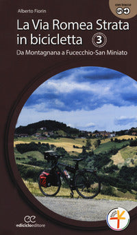 Via romea strata in bicicletta 3 da montagnana a fucecchio san miniato 