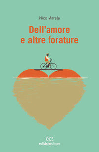 Dell'amore e altre forature 