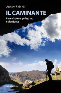 Caminante - camminatore pellegrino e viandante 