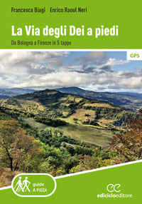 Via degli dei a piedi - da bologna a firenze in 5 tappe 