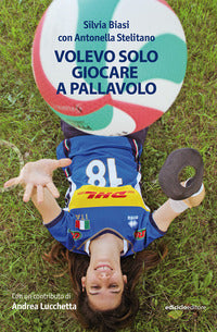 Volevo solo giocare a pallavolo 