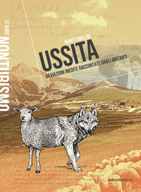 Ussita monti sibillini - deviazioni inedite raccontate dagli abitanti 