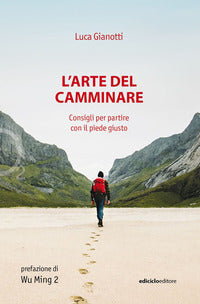 Arte del camminare - consigli per partire con il piede giusto 