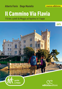 Cammino via flavia - 116 km a piedi da muggia ad aquileia in 5 tappe 