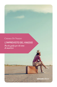 Imprevisto del viaggio - piccola guida per chi teme di smarrirsi 