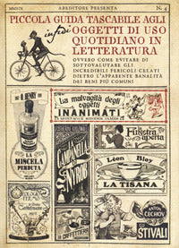 Piccola guida tascabile agli oggetti di uso quotidiano in letteratura 